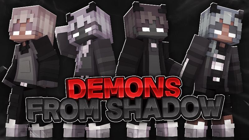 Demons From Shadow