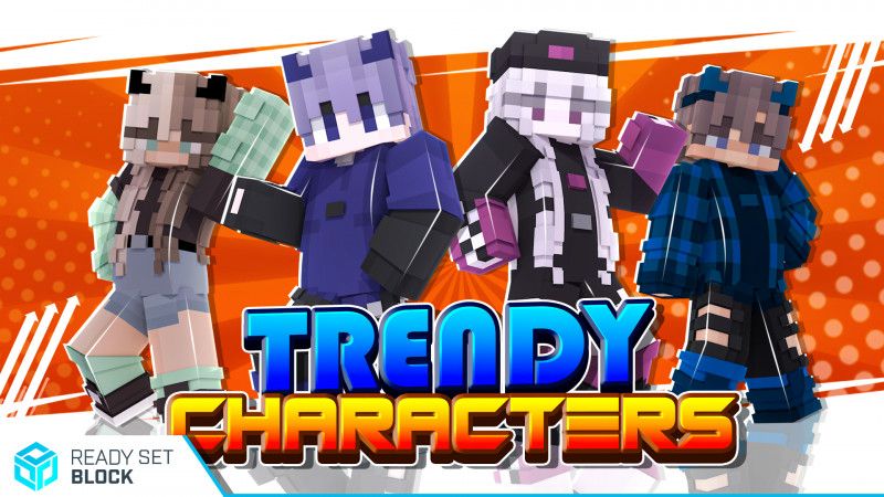 Trendy Characters on the Minecraft Marketplace by Ready, Set, Block!