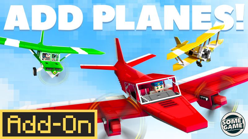 Add Planes on the Minecraft Marketplace by Some Game Studio