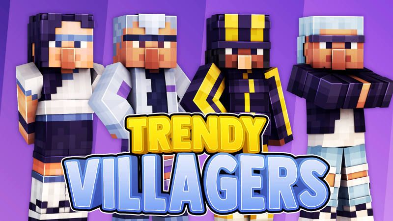 Trendy Villagers on the Minecraft Marketplace by 57Digital
