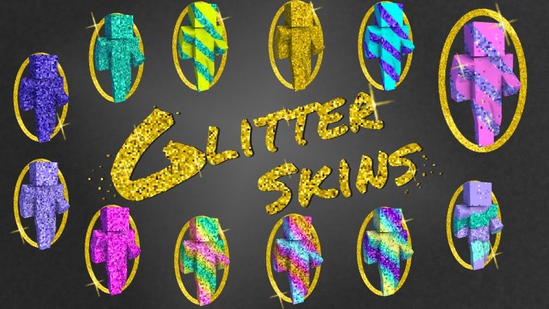 Glitter Skins on the Minecraft Marketplace by Arrow Art Games