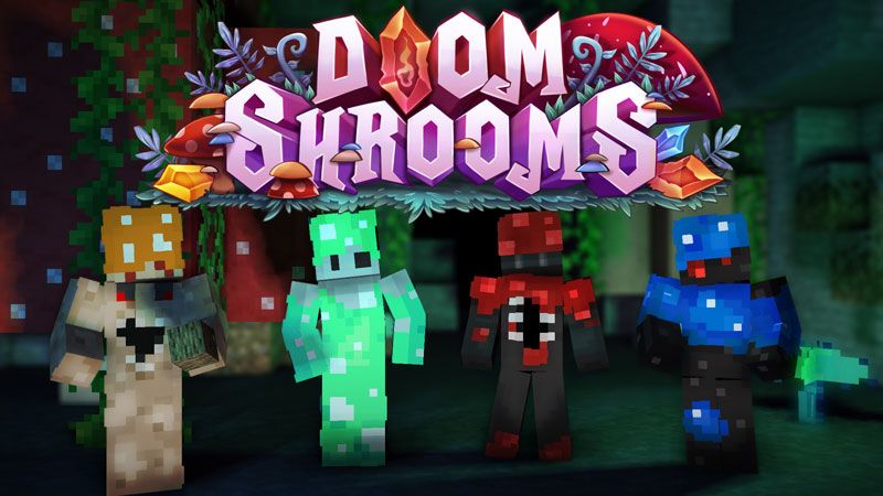 Doom Shrooms