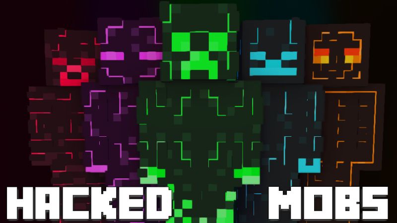 Hacked Mobs