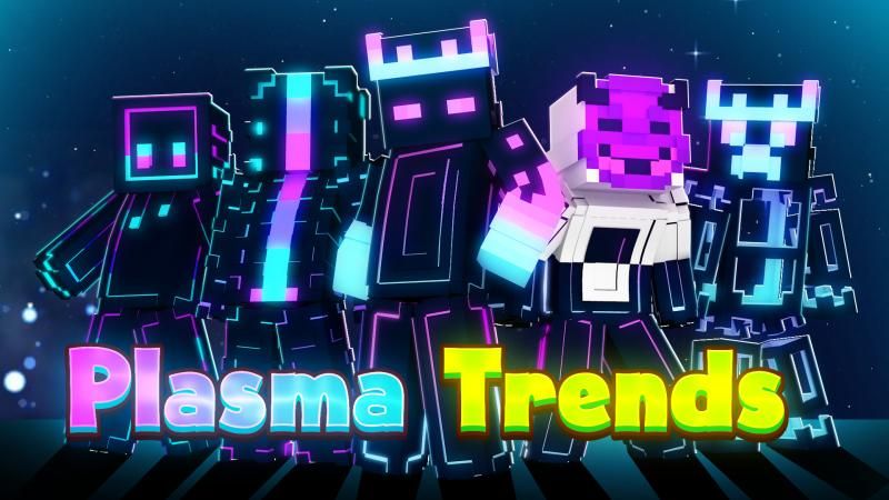 Plasma Trends on the Minecraft Marketplace by Waypoint Studios Plasma Trends on the Minecraft Marketplace by Waypoint Studios