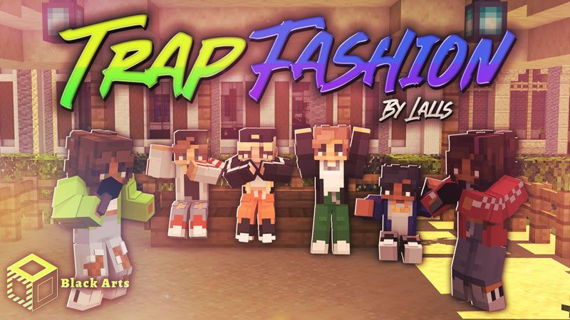 Trap Fashion on the Minecraft Marketplace by Black Arts Studios