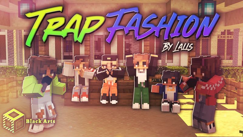 Trap Fashion on the Minecraft Marketplace by Black Arts Studios Trap Fashion on the Minecraft Marketplace by Black Arts Studios
