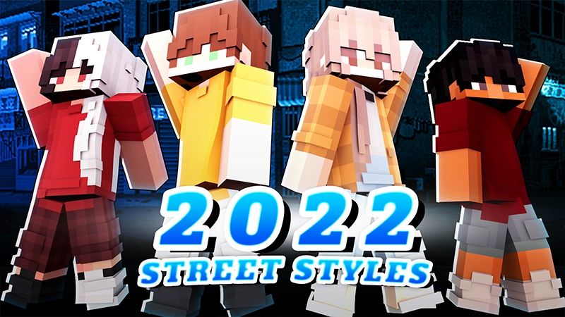 2022 Street Styles on the Minecraft Marketplace by Cypress Games 2022 Street Styles on the Minecraft Marketplace by Cypress Games