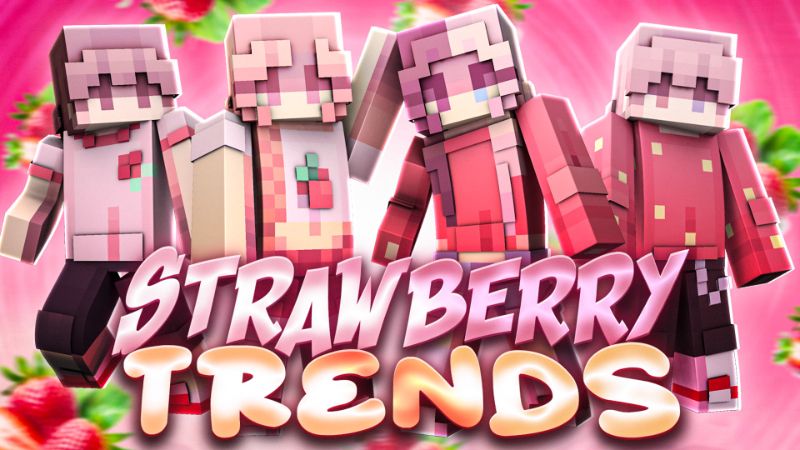 Strawberry Trends on the Minecraft Marketplace by ManaLabs