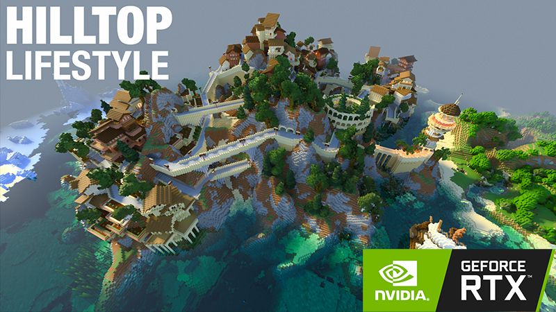 Hilltop Lifestyle RTX on the Minecraft Marketplace by Nvidia Hilltop Lifestyle RTX on the Minecraft Marketplace by Nvidia