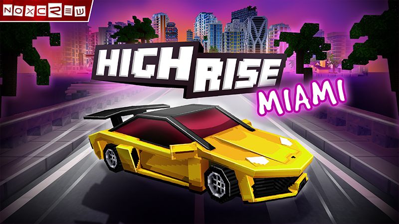 Highrise Miami on the Minecraft Marketplace by Noxcrew