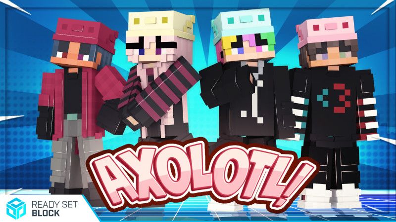 AXOLOTL on the Minecraft Marketplace by Ready, Set, Block! AXOLOTL on the Minecraft Marketplace by Ready, Set, Block!