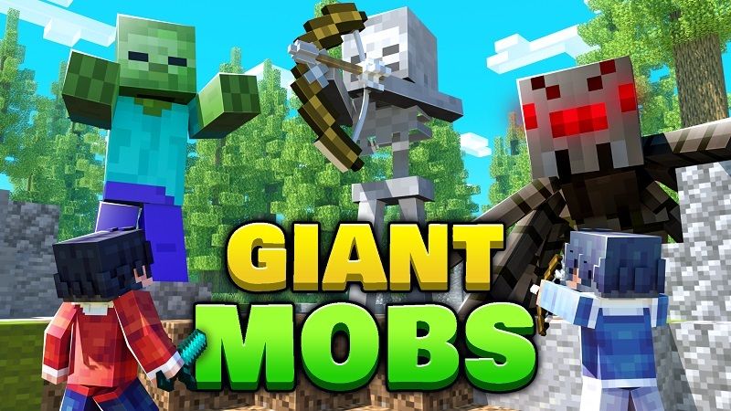 Giant Mobs