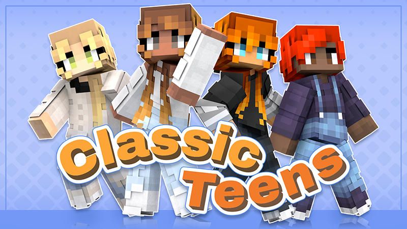 Classic Teens on the Minecraft Marketplace by Red Eagle Studios