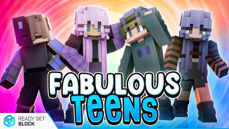 Fabulous Teens on the Minecraft Marketplace by Ready, Set, Block!