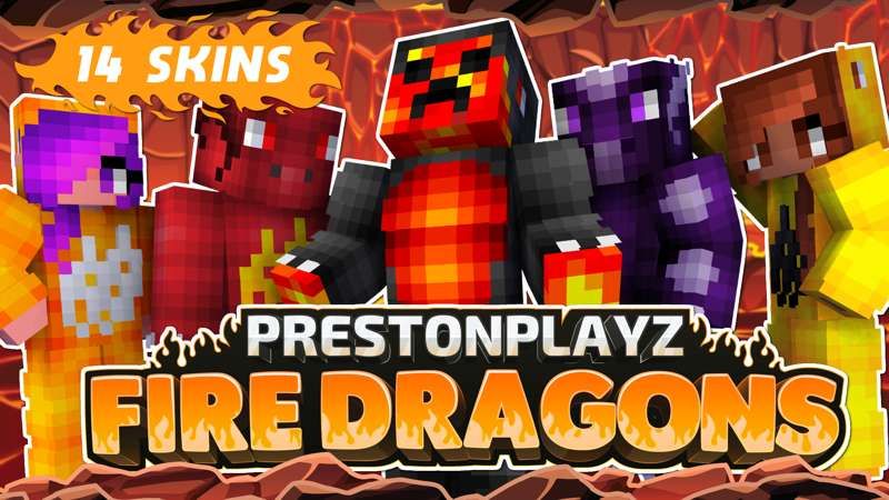 PrestonPlayz Fire Dragons on the Minecraft Marketplace by Meatball Inc