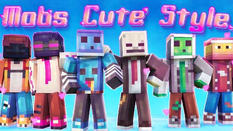 Mobs Cute Style