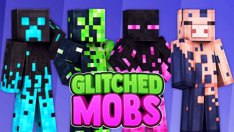 Glitched Mobs