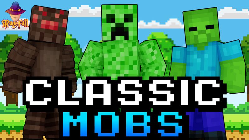 Classic Mobs on the Minecraft Marketplace by Magefall