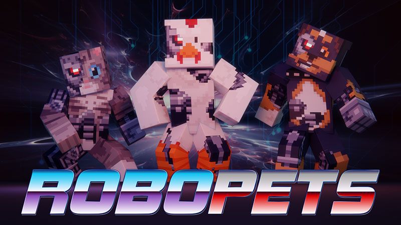 Robo Pets on the Minecraft Marketplace by Dig Down Studios Robo Pets on the Minecraft Marketplace by Dig Down Studios