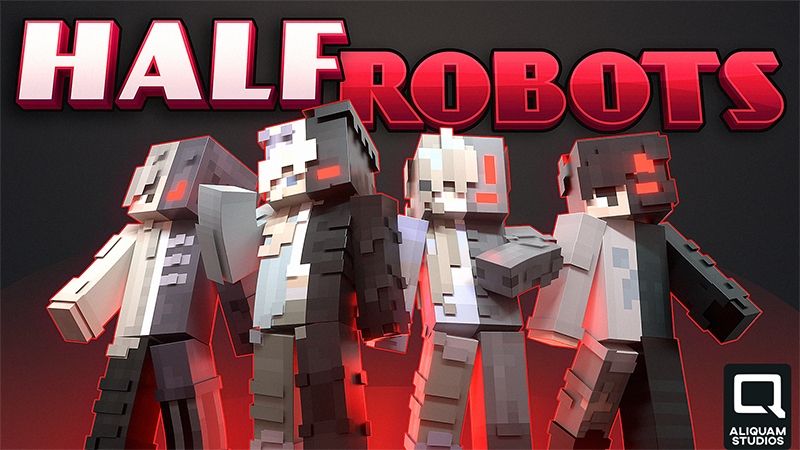 Half Robots on the Minecraft Marketplace by Aliquam Studios Half Robots on the Minecraft Marketplace by Aliquam Studios