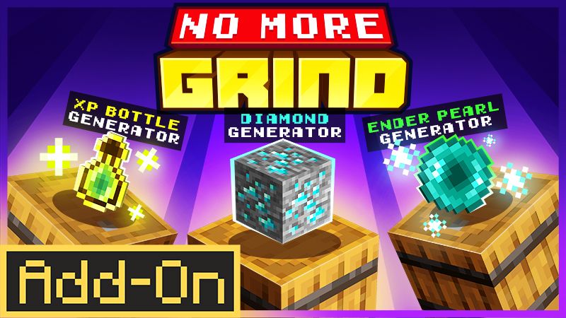 No More Grind AddOn on the Minecraft Marketplace by Teplight