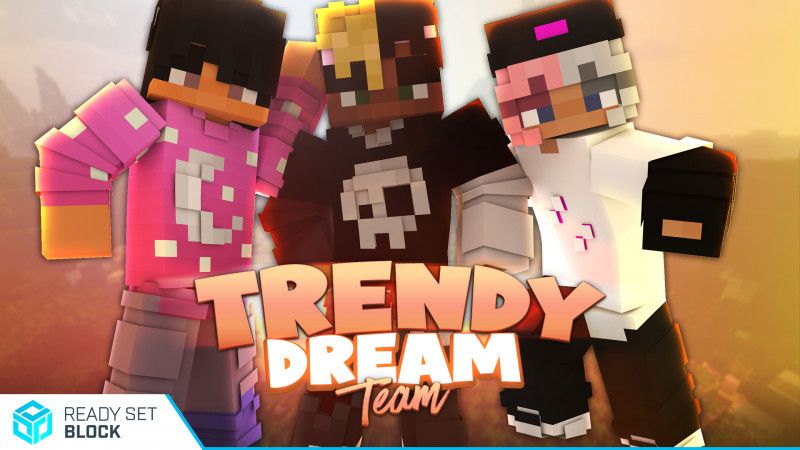 Trendy Dream Team on the Minecraft Marketplace by Ready, Set, Block! Trendy Dream Team on the Minecraft Marketplace by Ready, Set, Block!