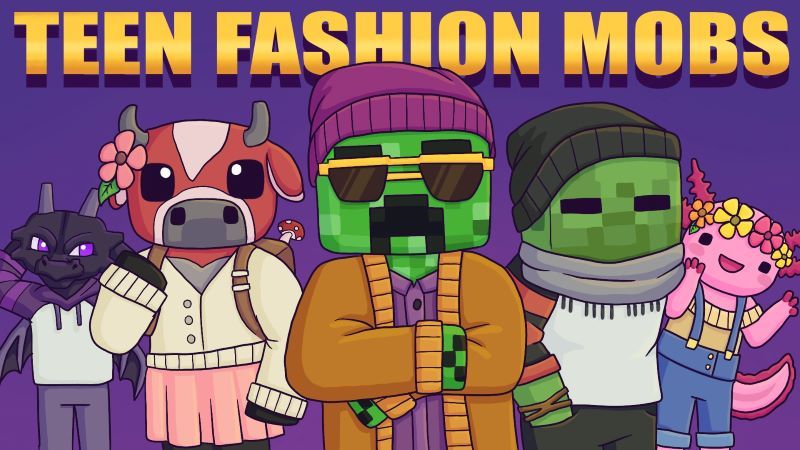 Teen Fashion Mobs on the Minecraft Marketplace by BBB Studios