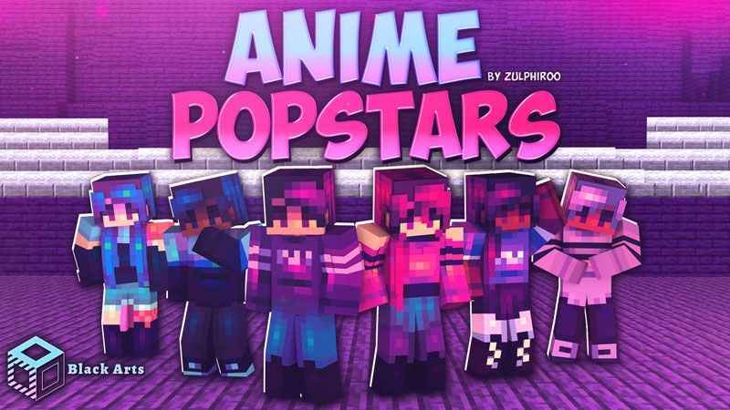 Anime Popstars on the Minecraft Marketplace by Black Arts Studios