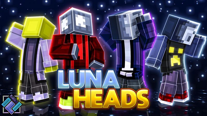 Luna Heads