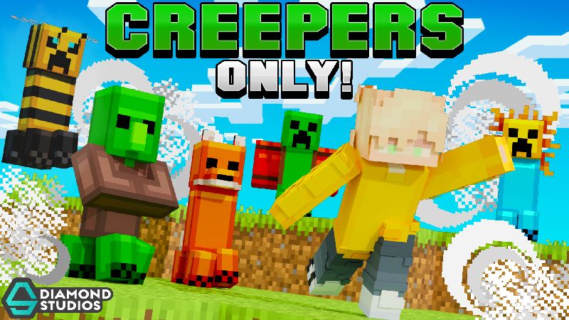 Creepers Only!