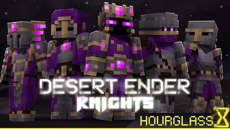 Desert Ender Knights