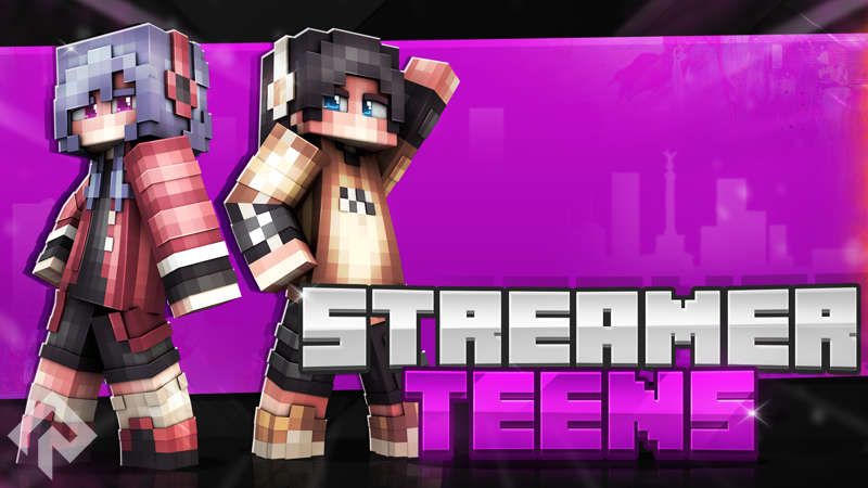 Streamer Teens