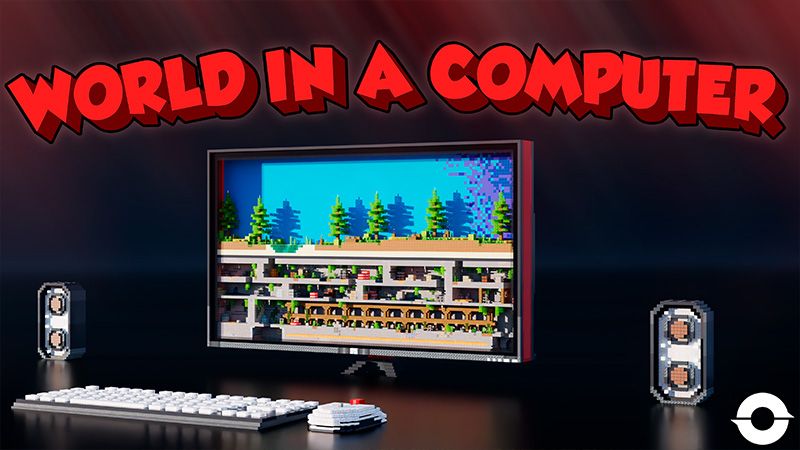 World in a Computer