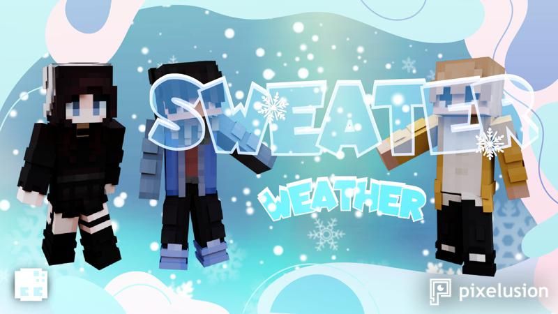 Sweater Weather on the Minecraft Marketplace by Pixelusion Sweater Weather on the Minecraft Marketplace by Pixelusion
