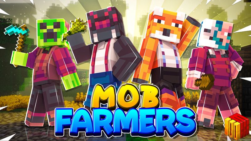 Mob Farmers Mob Farmers