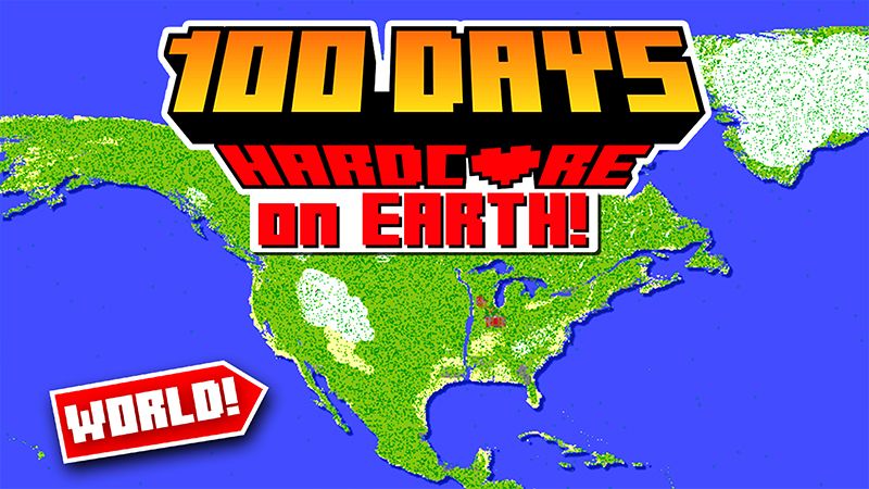 100 DAYS HARDCORE on EARTH on the Minecraft Marketplace by Pickaxe Studios