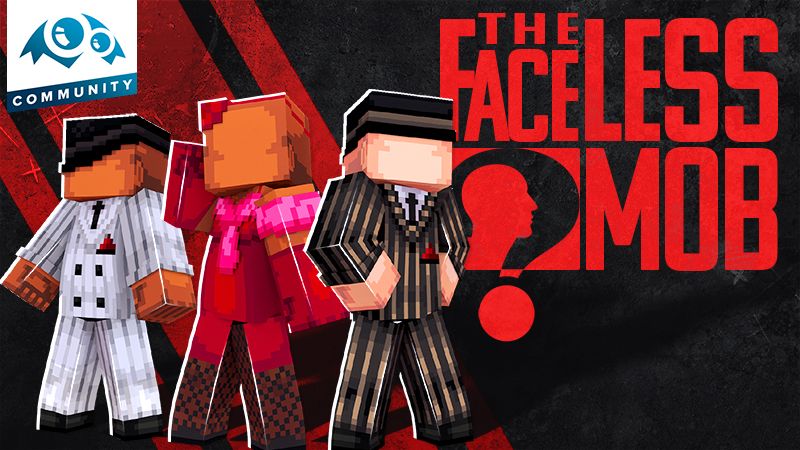 The Faceless Mob