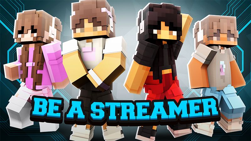 Be a Streamer