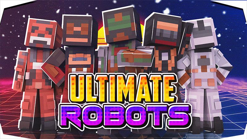 Ultimate Robots