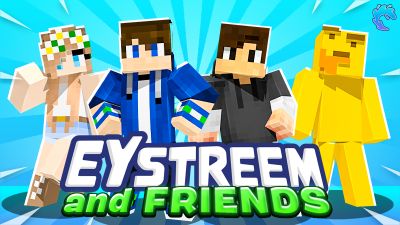 EYstreem and Friends on the Minecraft Marketplace by Spawnpoint Media