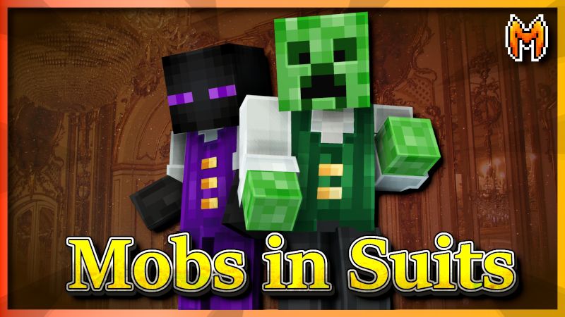 Mobs in Suits on the Minecraft Marketplace by Team Metallurgy
