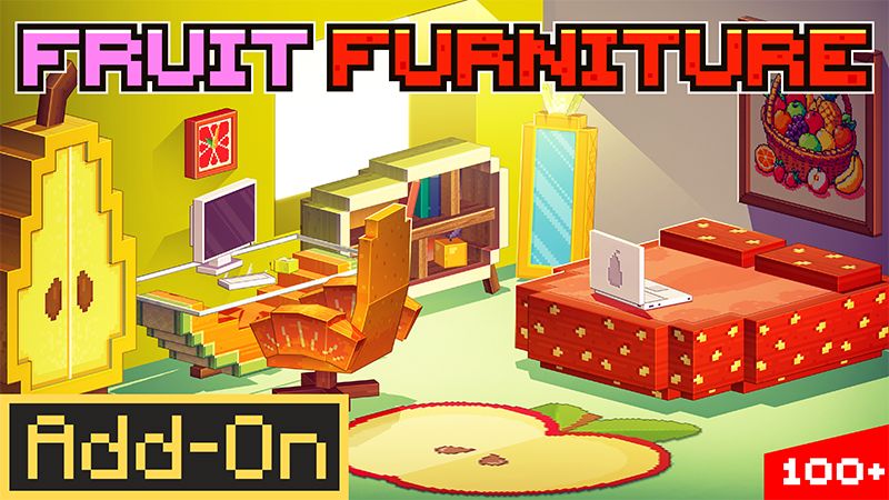 FRUIT FURNITURE AddOn on the Minecraft Marketplace by Misfits