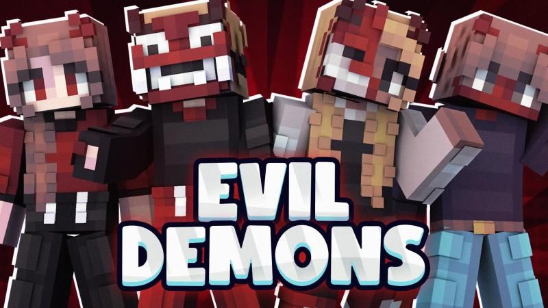 Evil Demons