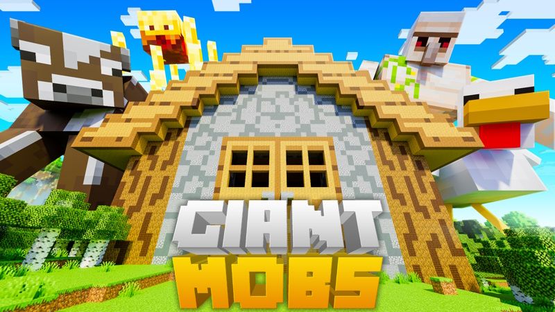 Giant Mobs