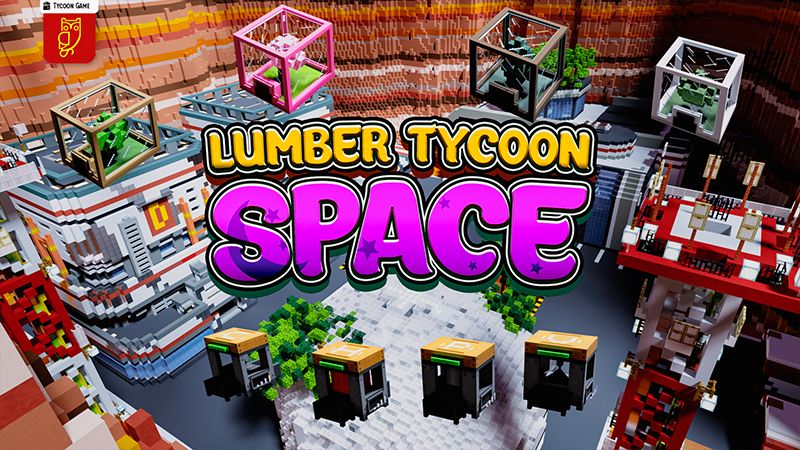 Lumber Tycoon Space on the Minecraft Marketplace by DeliSoft Studios