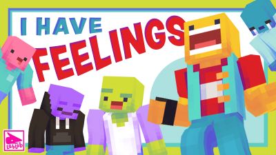 I HAVE FEELINGS on the Minecraft Marketplace by Lebleb