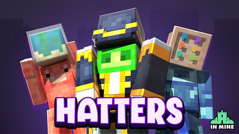 Hatters on the Minecraft Marketplace by In Mine Hatters on the Minecraft Marketplace by In Mine