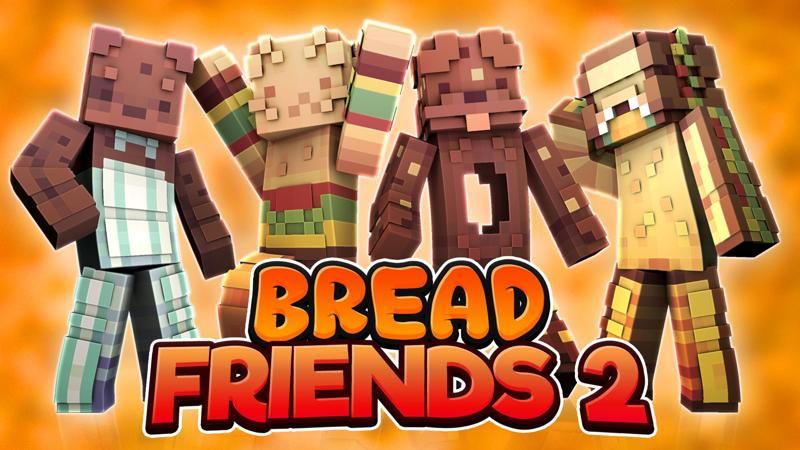 Bread Friends 2 on the Minecraft Marketplace by FTB