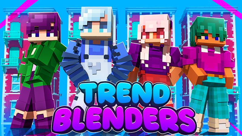 Trend Blenders on the Minecraft Marketplace by Duh