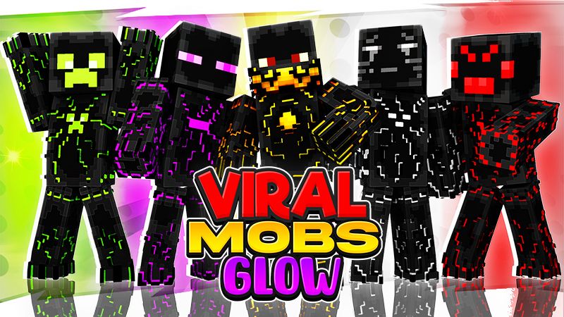 Viral Mobs Glow
